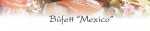 Buffet  Mexico, Partyservice Kln, Catering online bestellen, Lieferservice Bonn, Buffet Platten MenService